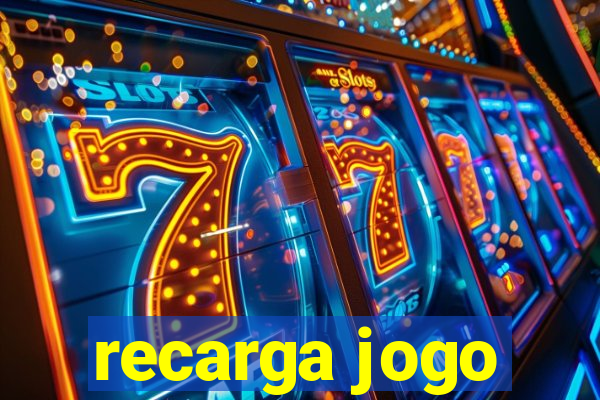 recarga jogo